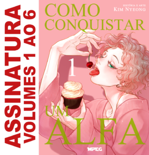 ASSINATURA COMO CONQUISTAR UM ALFA - Volumes 1 ao 6